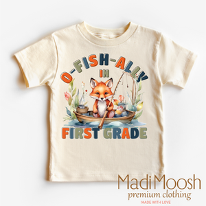 O-Fish-Ally In First Grade School Shirt - Back To School Shirt