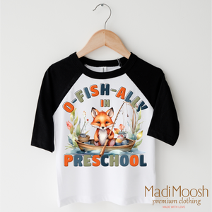 O-Fish-Ally In Preschool School Shirt - Back To School Shirt