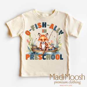 O-Fish-Ally In Preschool School Shirt - Back To School Shirt