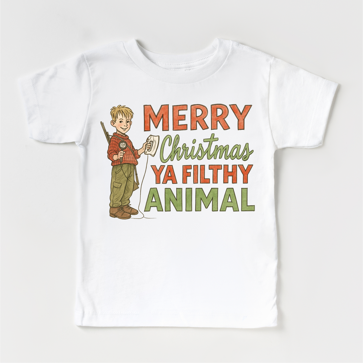 Merry Christmas Ya Filthy Animal Christmas design on a white garment.