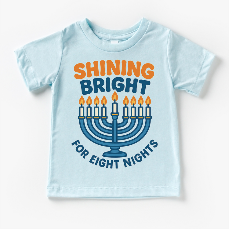 Shining Bright For Eight Nights T-Shirt - Hanukkah Tee