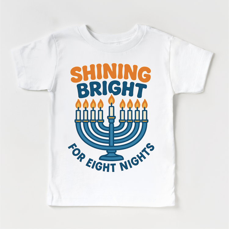 Shining Bright For Eight Nights T-Shirt - Hanukkah Tee