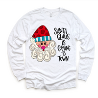 Santa Claus Is Coming To Town Christmas design on a long sleeve shirt.