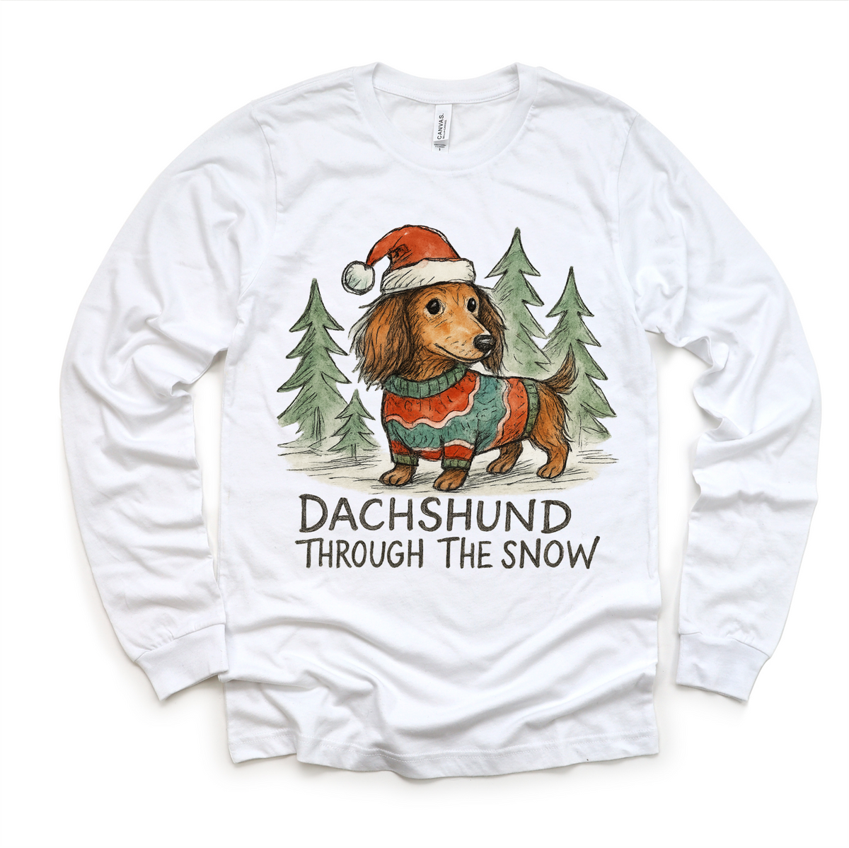 Dachshund Through The Snow Christmas design on a long sleeve shirt.