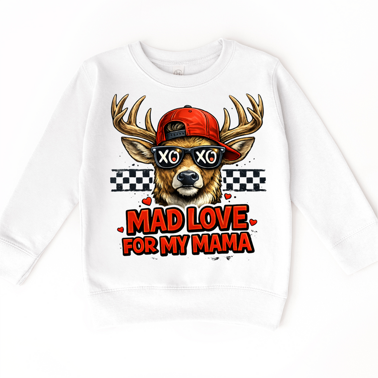 Mad Love FOr My Mama Valeintine's Day Shirt -  Deer Hunting Valeintine Tee