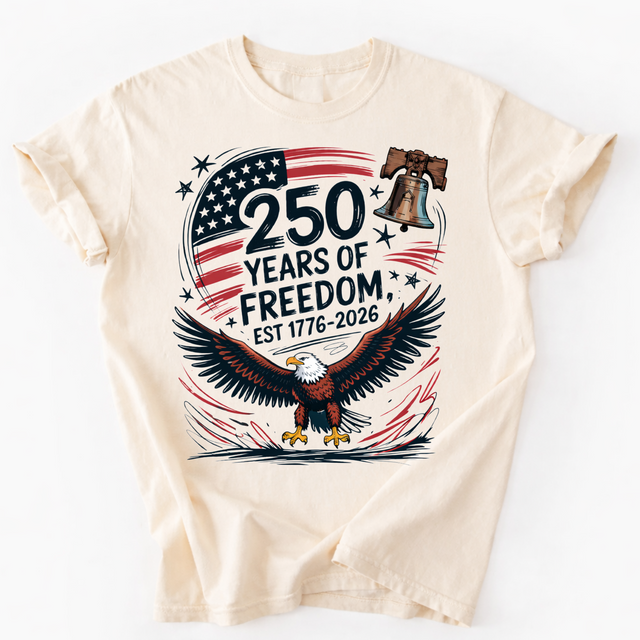 250 Years Of Freedom 4th Of July Unisex T-Shirt - Independence Day 2026 1776 Comfort Colors