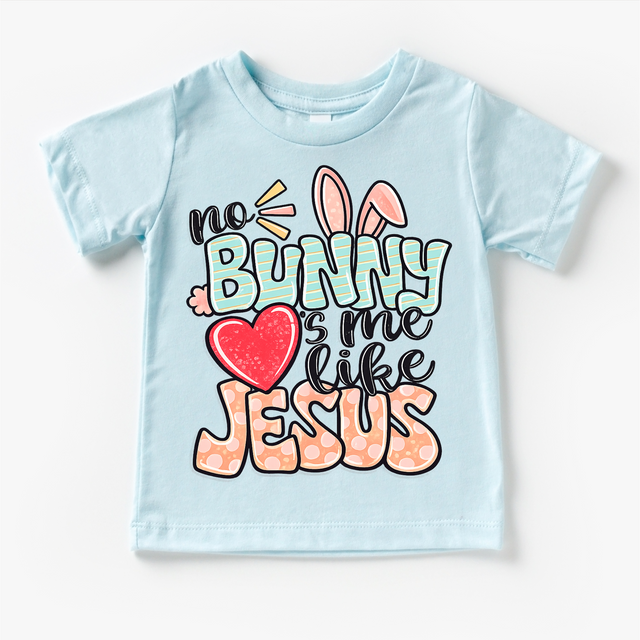 No Bunny Loves Me Like Jesus Easter Shirt - Girls Christian Easter Tee