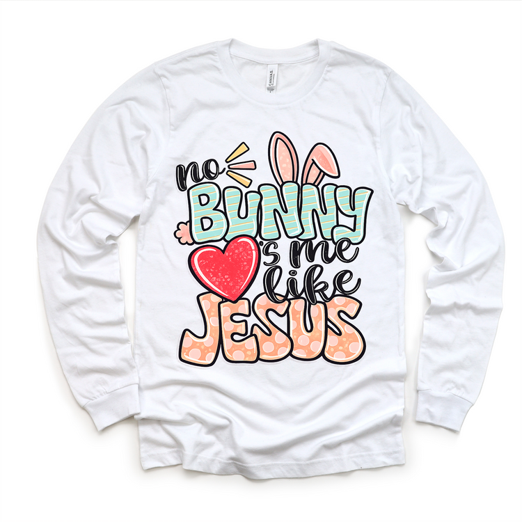 No Bunny Loves Me Like Jesus Easter Shirt - Girls Christian Easter Tee