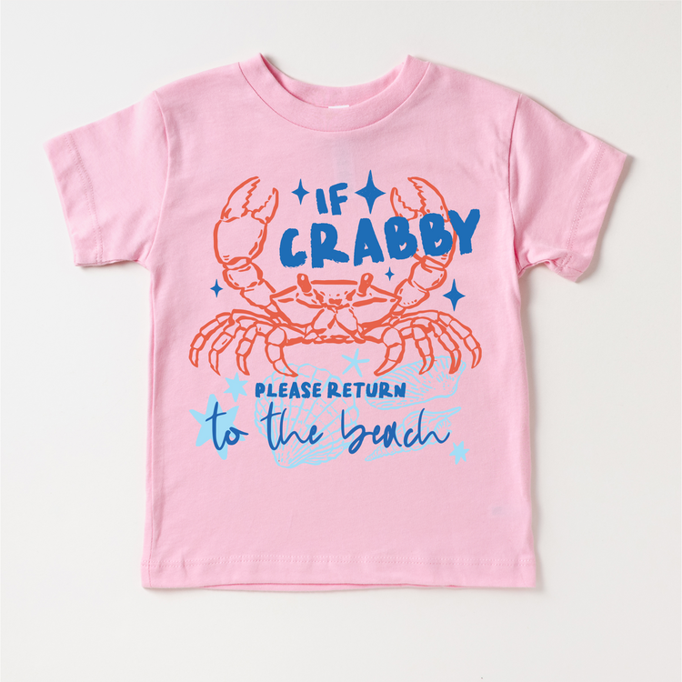 If Crabby Please Return to the Beach Toddler Shirt - Funny Summter Beach Kids Graphic Tee