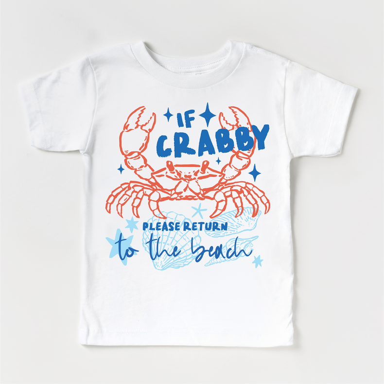 If Crabby Please Return to the Beach Toddler Shirt - Funny Summter Beach Kids Graphic Tee