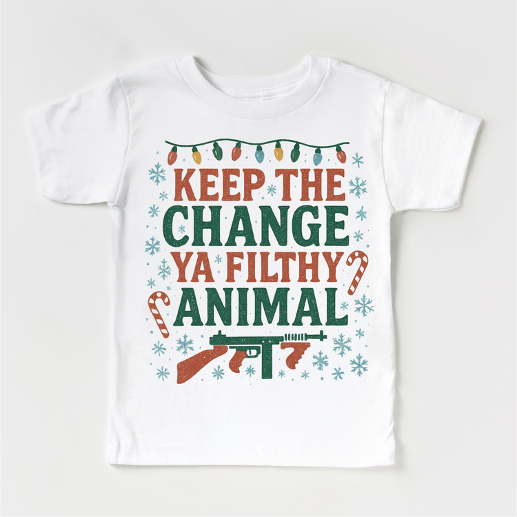 Keep The Change Ya Filthy Animal Christmas T Shirt