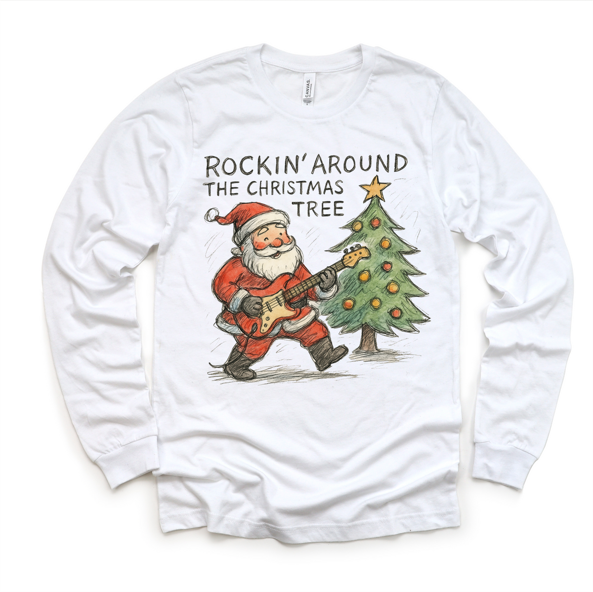 Rockin' Around The Christmas Tree design on a long sleeve shirt.