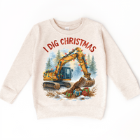 I Dig Christmas Excavator Christmas design on a natural sweatshirt.