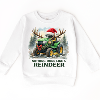 Nothing Runs Like A Reindeer Christmas Tractor design on a white sweatshirt.