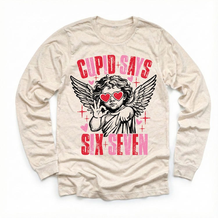 Cupid Says 67 Valeintine's Day Shirt - Valeintine Sixy Seven Tee