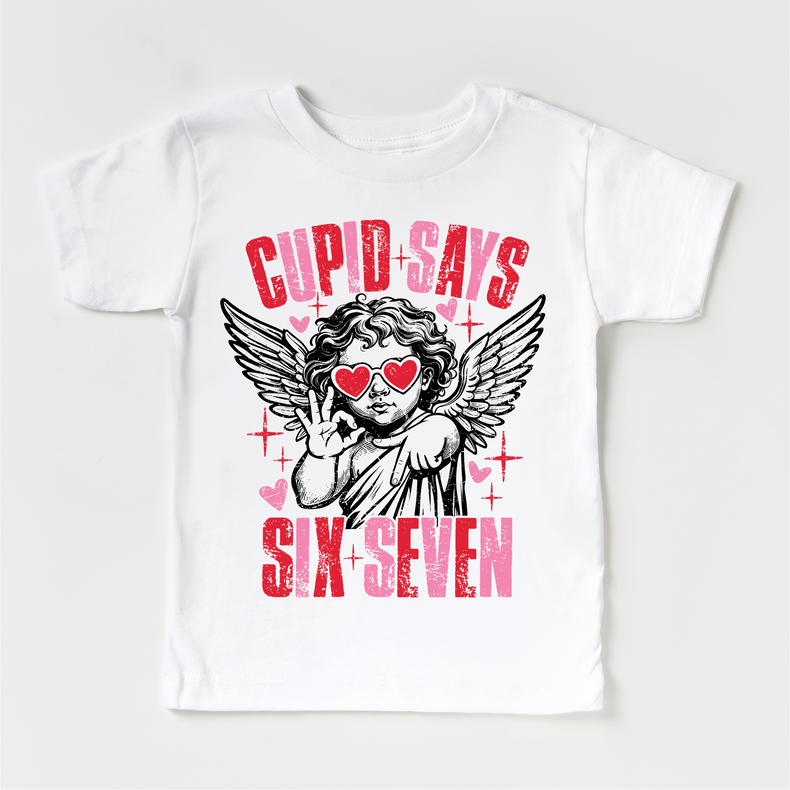 Cupid Says 67 Valeintine's Day Shirt - Valeintine Sixy Seven Tee