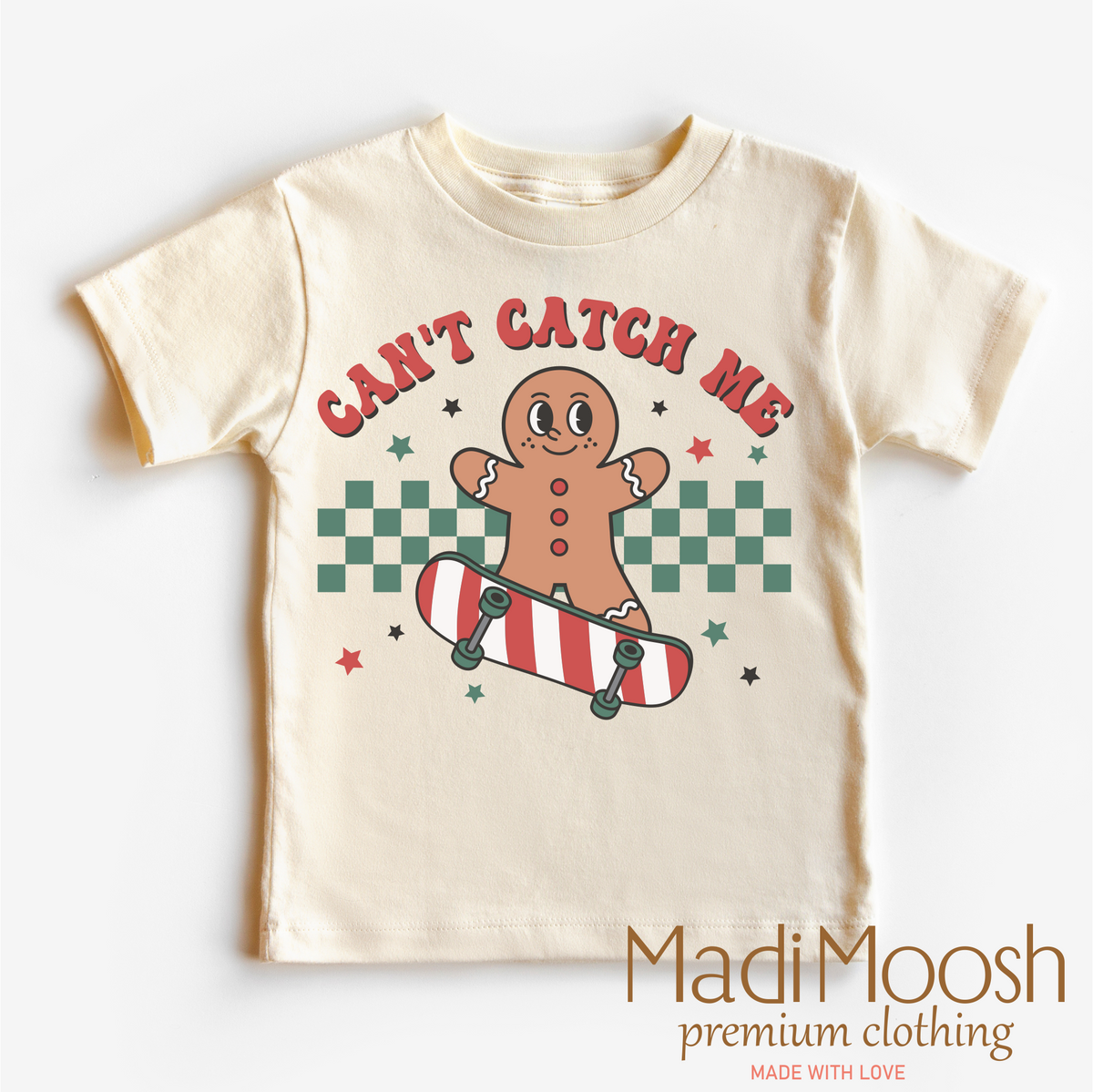 Can't Catch Me Gingerbread Man Christmas graphic T-shirt by Madi Moosh