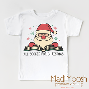 All Booked Santa Christmas Shirt - Christmas Tee