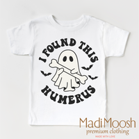 I Found This Humerus design on a white garment.