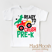 I'm Ready To Crush Pre-K Dinosaur Monster Truck design on a white garment.