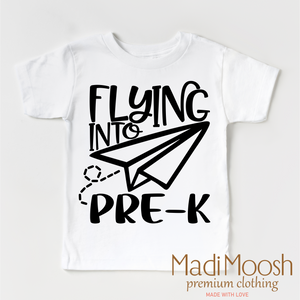 Flying Into Pre-K  Back To School Shirt - School Shirt