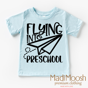 Flying Into Preschool Back To School Shirt - School Shirt