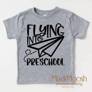 Flying Into Preschool Back To School Shirt - School Shirt