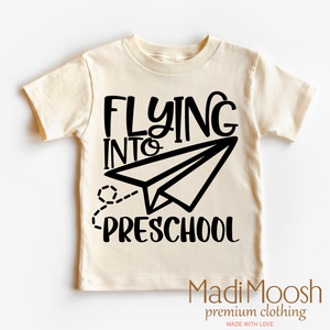 Flying Into Preschool Back To School Shirt - School Shirt