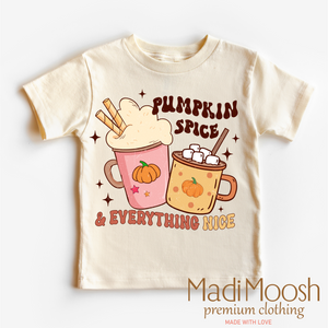 Pumpkin Spice And Everything Nice Shirt - Thanksgiving Fall Tee