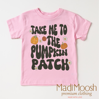 Take Me To The Pumpkin Patch design on a pink garment.