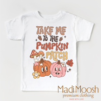 Take Me To The Pumpkin Patch design on a white garment.