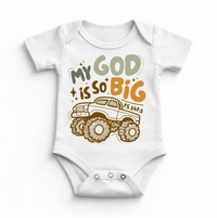 Baby Bodysuit My God Is So Big Christian Monster Truck design on a white garment.