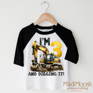 I'm Three And Digging It Shirt - Excavator Birthday Tee