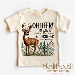 Oh Deer I'm Going To Be A Big Brother Shirt - Birth Announcement Tee