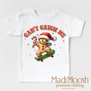 Can't Catch Me Gingerbread Man Shirt - Christmas Tee