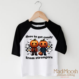 Here To Get Candy From Strangers Shirt - Halloween Tee