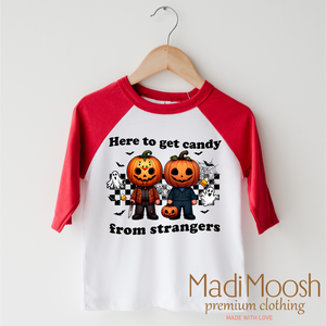 Here To Get Candy From Strangers Shirt - Halloween Tee