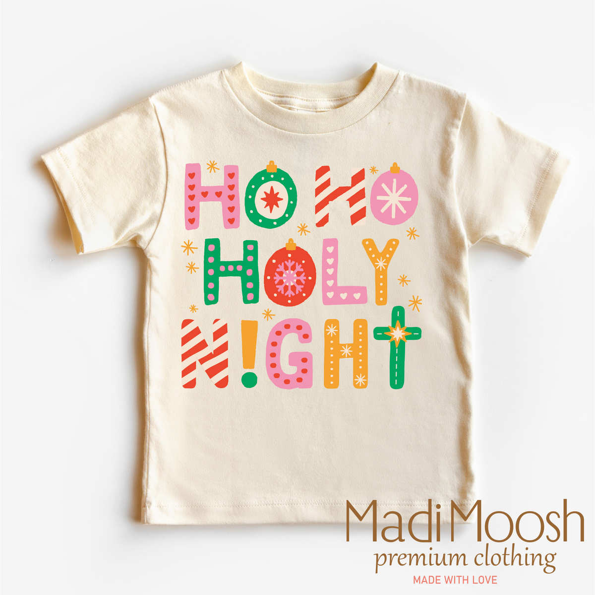 Ho Ho Holy Night Christmas design on a natural garment.