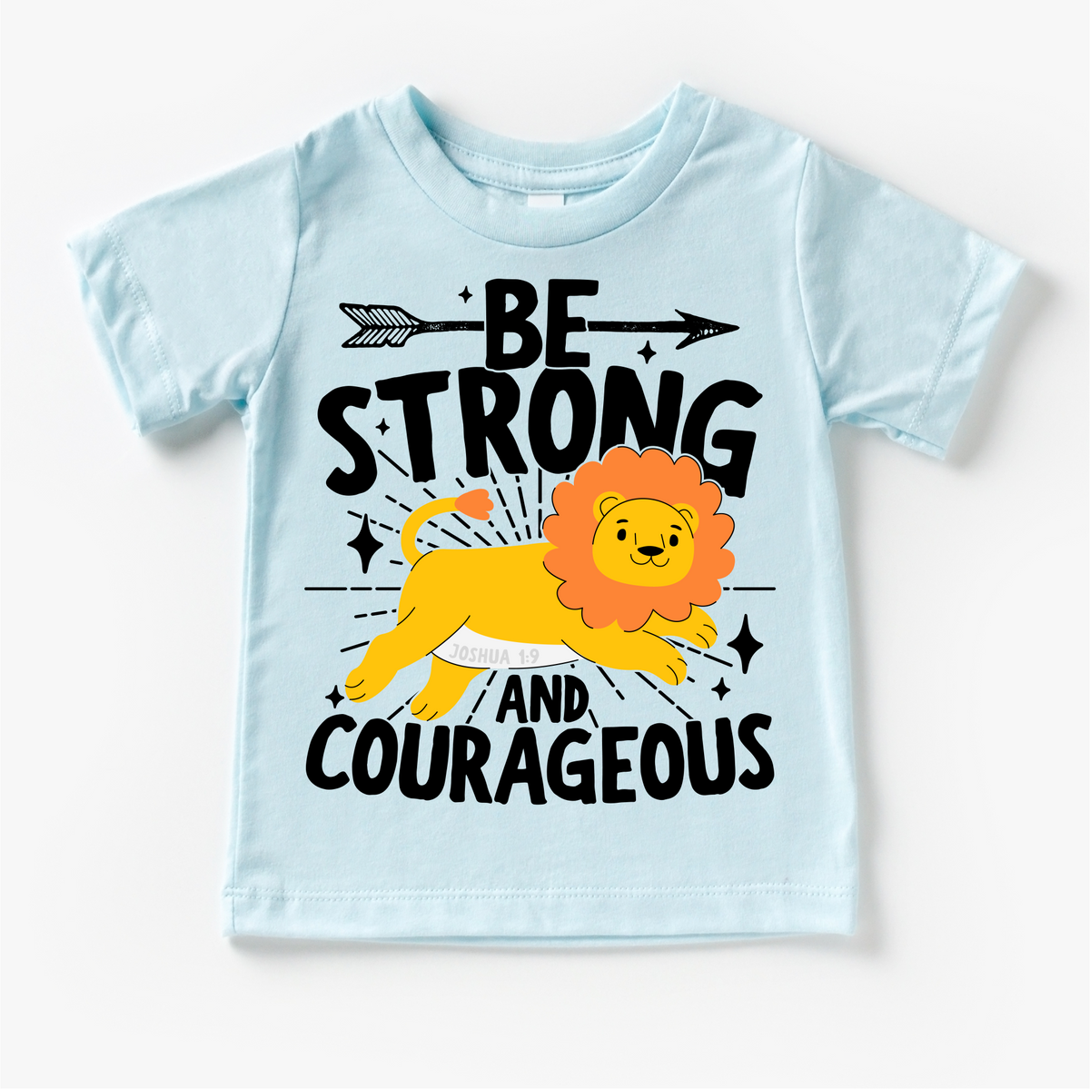 Be Strong And Courageous Christian Lion design on a blue garment.