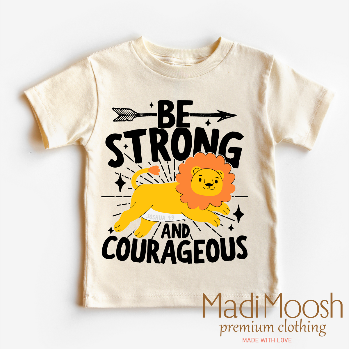 Be Strong And Courageous Christian Lion, Kids Christian graphic T-shirt by Madi Moosh