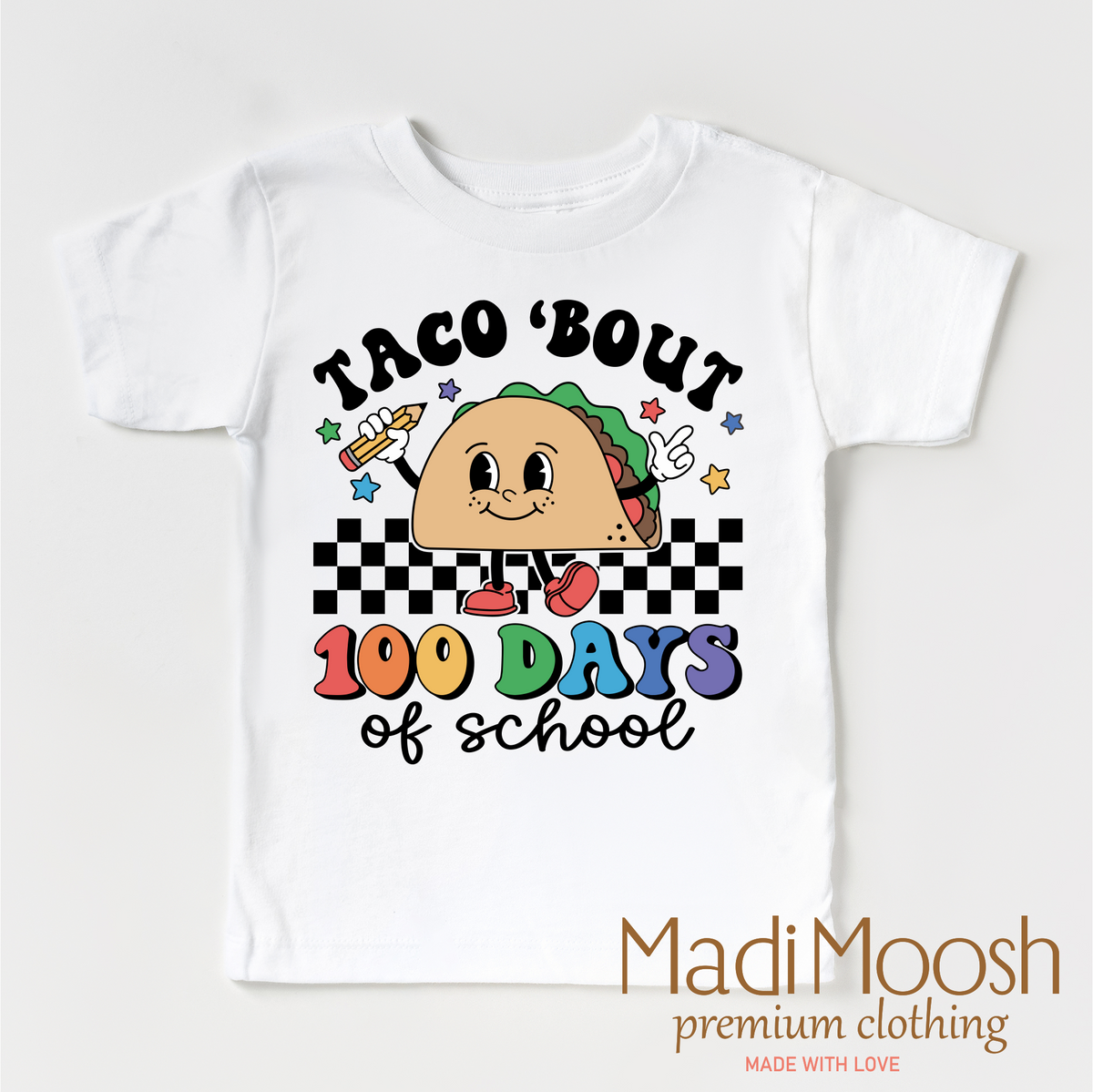 Taco Bout 100 Days Of School design on a white garment.