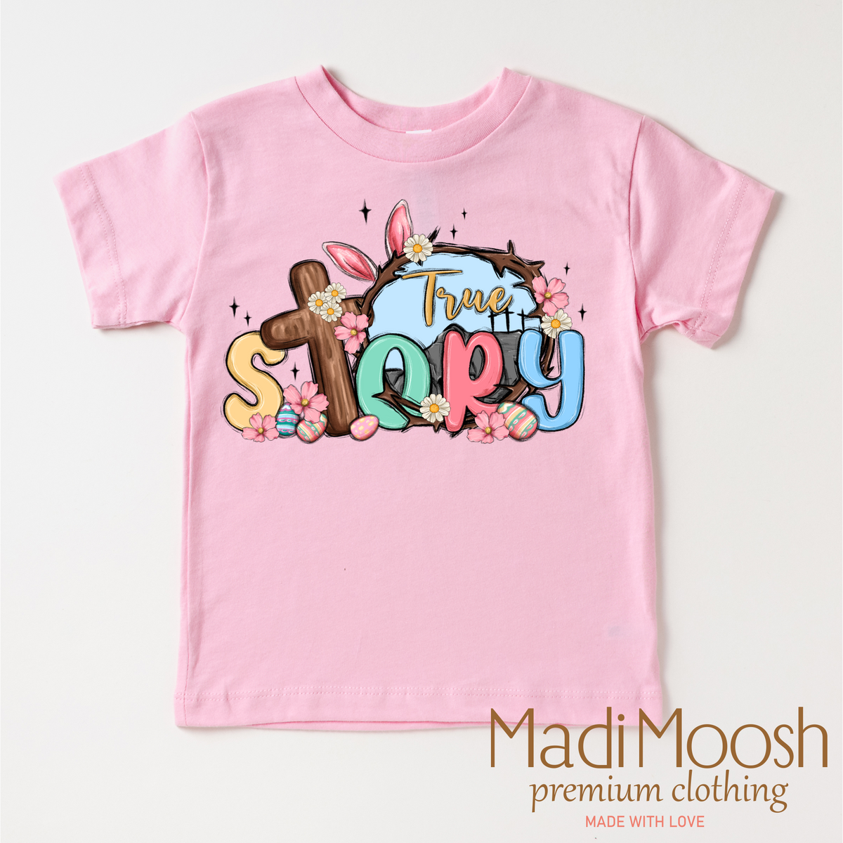 True Story Easter Christian design on a pink garment.