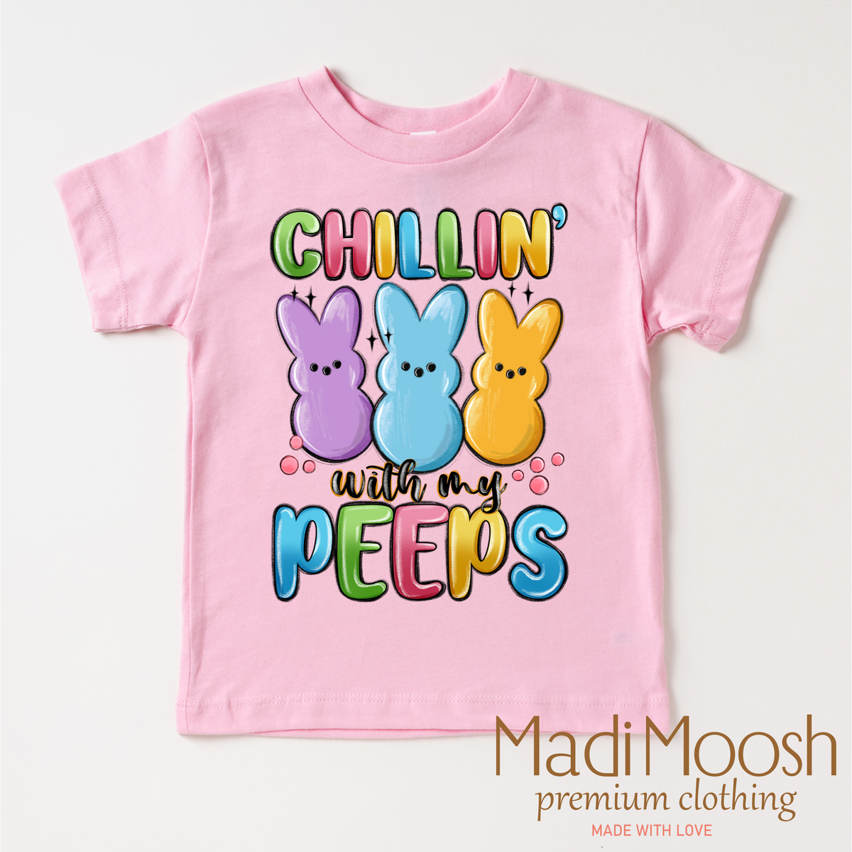 Chillin With My Peeps Easter design on a pink garment.