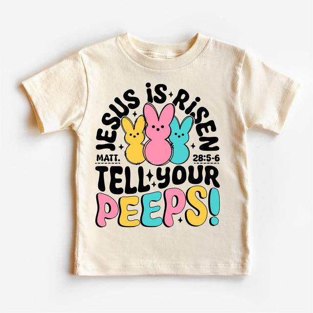 Jesus Is Risen Tell Your Peeps Easter Shirt - Christian Easter Tee