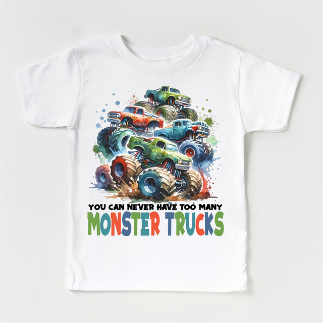 You Can Never Have Too Many Monster Trucks Shirt - Truck Tee
