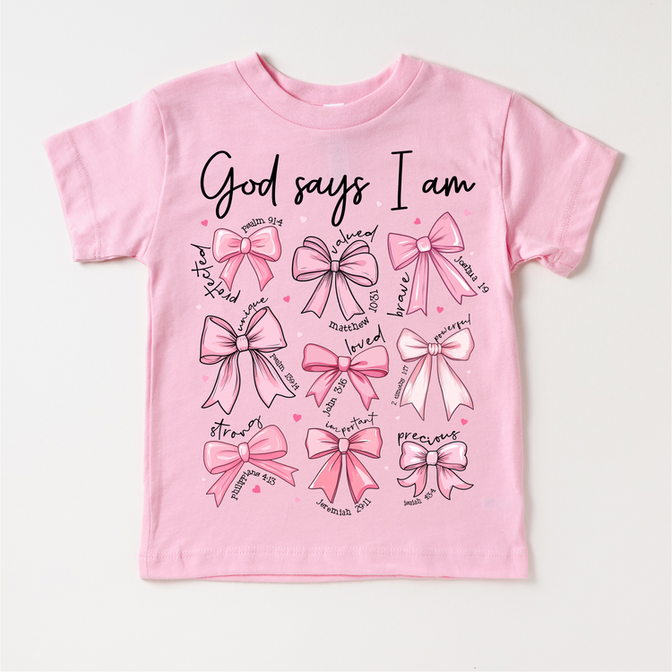 God Says I Am Pink Bows Girls Shirt -  Girls Christian Bible Verse Tee