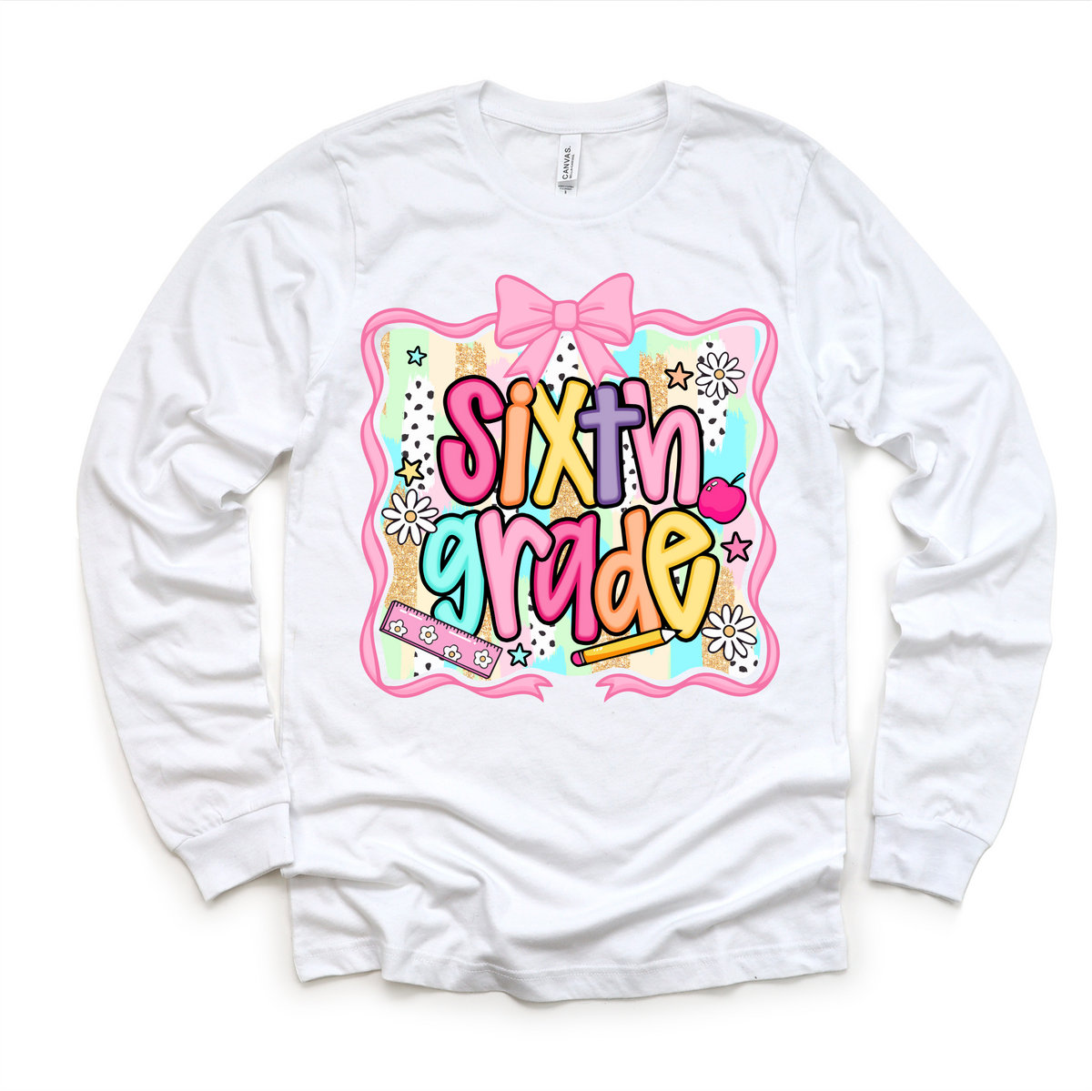 Girls 6th Grade School design on a long sleeve shirt.