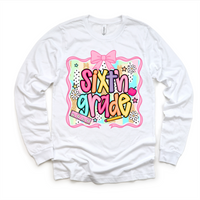 Girls 6th Grade School design on a long sleeve shirt.