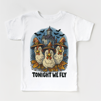 Tonight We Fly Chicken Witch Halloween design on a white garment.