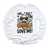 All The Ghouls Love Me Halloween design on a long sleeve shirt.